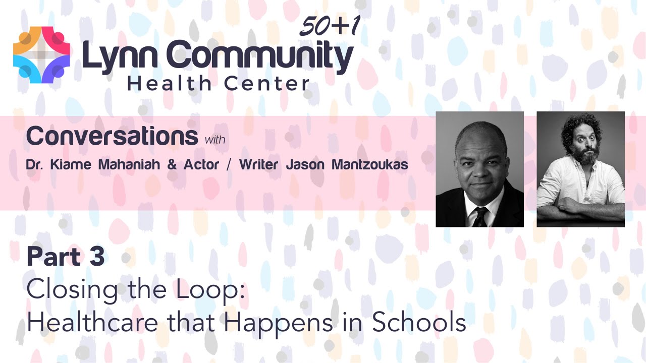50 + 1 Anniversary: A Season to Remember 5 Video Thumbnail: Closing the Loop: Healthcare that Happens in Schools with Kiame Mahaniah Jason Mantzoukas
